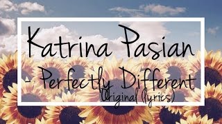 Karina Pasian- Perfectly Different (original) lyrics