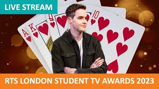 RTS London Student TV Awards 2023 LIVE STREAMED