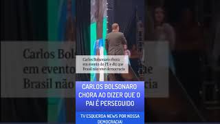 VAZA VÍDEO DE CARLOS BOLSONARO CHORANDO AO FALAR DE PERSEGUIÇÃO AO PAI!