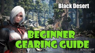 [Black Desert] New Player / Beginner Gear Progression Guide / Example Build Walkthrough