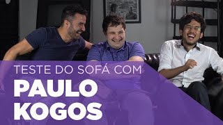 Teste do Sofá ep. 22 | Paulo Kogos