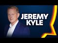 Jeremy Kyle | 19-Jun-24