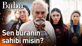 Baba 23. Bölüm - Sen Buranın Sahibi Misin?