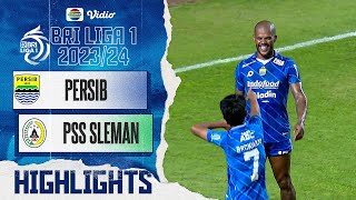 PERSIB Bandung VS PSS Sleman - Highlights | BRI Liga 1 2023/24