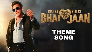 Kisi Ka Bhai Kisi Ki Jaan (Theme Song) Salman Khan, Pooja Hegde | Ravi Basrur | Farhad Samji