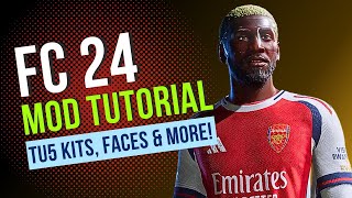 How To Install Mods in FC 24! (TU5 Installation) - FC 24 EASY & QUICK TUTORIAL!