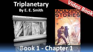 Triplanetary by E. E. Smith - Chapter 01 - Arisia and Eddore