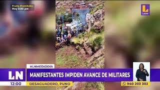 🔴 Puno: manifestantes impiden avance de militares en Desaguadero