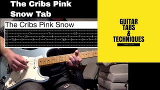 The Cribs Pink Snow Guitar Lesson with tabs