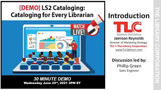 LS2 Cataloging Cataloging for Every Librarian