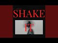Shake It