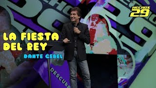 Dante Gebel - La fiesta del rey - Hechos 29 | Casa de Dios