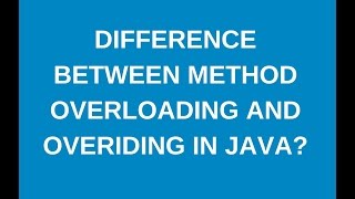 Differences between method overloading and method overriding | www.java-interview-questions.com