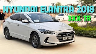 Hyundai Elantra 2018 1.6 GLS. Mẫu Xe Chạy Hay, Chỉ Nhô 300Tr