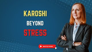 Karoshi – Beyond Stress