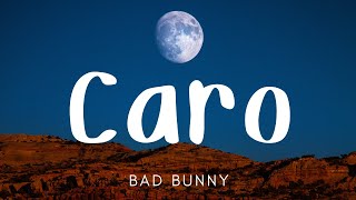 Bad Bunny - Caro (Letra/Lyrics) | X 100PRE