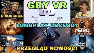 Borsuk Retro Gry TV: PRZEGLĄD NOWOŚCI VR  + Longplay Rogue Incursion (PC + QUEST 3) Gość: Qurt