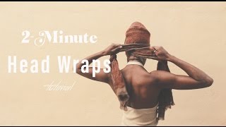 2-Minute Easy Head Wrap Styles