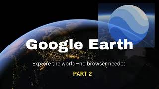 Beginner's Guide to Google Earth Pro-Part 2