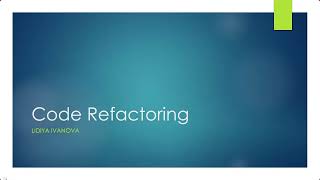 Code Refactoring: Lecture 2