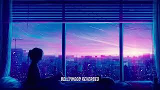 Tere Bina - (LOFI) | A. R. Rahman | Indian LOFI | Bollywood Reverbed