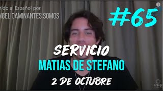 #65 SERVICIO - 2 OCT - #matíasdestefano