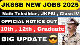 JKSSB NEW JOB NOTIFICATION OUT// Jkssb new recruitment2025 //  Naib tehsildar,  Patwari , Class iv