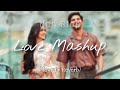 24 minutes mind relax love ♡ romantic mashup bollywood slowed x reverb lofi buzz