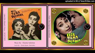 Jane Wafa Jane Jahan - Lata Mangeshkar & Mohammed Rafi - Dil Tera Deewana 1962 - Vinyl 320k