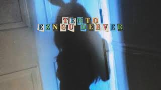 Tento. - ezngu deever (official audio)