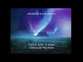 AWAKEND & Kait Weston - Take Me Away (LODIS & Lost Atlas Remix)