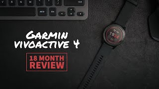 Garmin Vivoactive 4 - 18 Months On