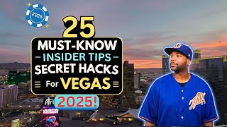 25 MUST-KNOW Insider Tips, Secret Hacks, And Gems For Vegas 2025!