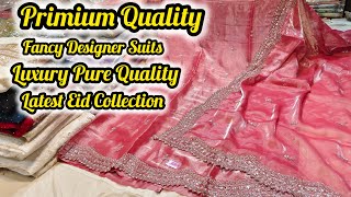 Primium Quality Branded Fancy Suits Orignal Luxury Latest Collection ❣️