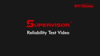 911SIGNAL Supervisor Reliability Test