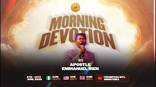 MORNING DEVOTION WITH APOSTLE EMMANUEL IREN | 8TH JUNE 2026