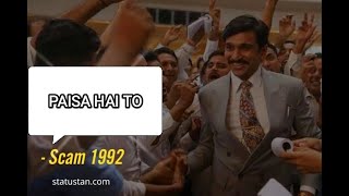 SCAM 1992 || The Harshad Mehta EDIT || Paisa Hai Toh || WHATSAPP TRENDING STATUS SONG EFX STATUS