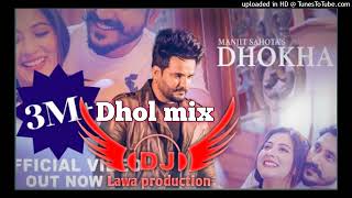 Dhokha Manjit Sahota Dhol Remix Ft.Lahoria Production Latest Punjabi Song 2022 #DhokhaManjitSahota