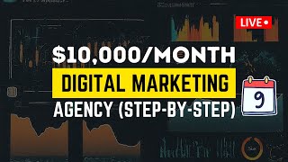 How To Start A Digital Marketing Agency in 2024 (Step by Step) ♦️ DAY 9 of 11