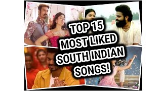 Most Liked South Indian Songs on Youtube of All Time (Top 15)