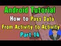 Android Tutorial - #14 Send data from activity to activity using Intent