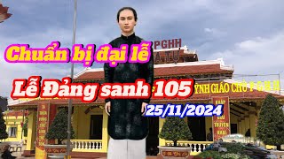 Chuẩn bị ngày lễ Đảng sanh lần 105