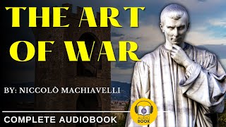 [Full AudioBook] The Art Of War - 1521 | Niccolò Machiavelli
