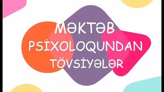 Məktəb psixoloqundan tövsiyələr: Həyəcan və aqressiyanın korreksiyası