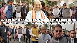 20th December Agartala Nuyungmao Phai Tongu Home Minister Amith Shah Sakha CM Dr Manik Manik Saha