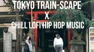Chill LoFi HipHop X Tokyo Train-scape (Study Music ローファイ・ヒップホップ ミュージック)
