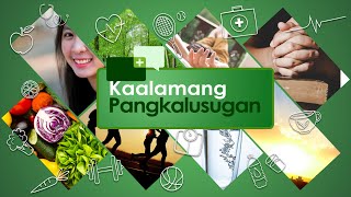 Kaalamang Pangkalusugan | Episode 175 : The Fuel of the Soul