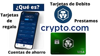 Crypto.com ¿Qué es? Tarjetas de debito, exchange, cuentas de ahorro, prestamos, tarjetas de regalo +