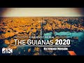 【4K】Drone Footage | The Beauty of The Guianas *EXTENDED* 19 Minutes 2019 | Cinematic Aerial Guyana