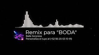 Mix Boda (Baile Sorpresa).